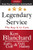 Legendary Service: The Key Is to Care By Ken Blanchard - Hardcover