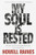 My Soul Is Rested: The Story of the Civil Rights Movement in the Deep South By Howell Raines - Paperback