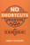 No Shortcuts By McAlevey - Hardcover