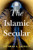 The Islamic Secular By Sherman A. Jackson - Hardcover