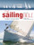 The Sailing Bible: The Complete Guide for All Sailors from Novice to Experienced Skipper By Jeremy Evans - Hardcover