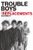 Trouble Boys: The True Story of the Replacements By Bob Mehr - Paperback