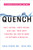 Quench: Beat Fatigue, Drop Weight, and Heal Your Body Through the New Science of Optimum Hydration By Dana Cohen - Paperback