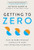 Getting to Zero: How to Work Through Conflict in Your High-Stakes Relationships By Jayson Gaddis - Paperback