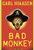 Bad Monkey By Carl Hiaasen - Hardcover