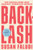 Backlash: The Undeclared War Against American Women By Susan Faludi - Paperback
