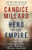 Hero of the Empire: The Boer War, a Daring Escape, and the Making of Winston Churchill By Candice Millard - Paperback