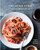 The Home Cook: Recipes to Know by Heart: A Cookbook By Alex Guarnaschelli - Hardcover
