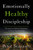 Emotionally Healthy Discipleship: Moving from Shallow Christianity to Deep Transformation By Peter Scazzero - Hardcover
