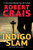 Indigo Slam: An Elvis Cole Novel By Robert Crais - Paperback
