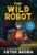 The Wild Robot By Peter Brown - Paperback