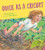 Quick as a Cricket By Audrey Wood - Paperback