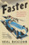 Faster: How a Jewish Driver, an American Heiress, and a Legendary Car Beat Hitler's Best By Neal Bascomb - Paperback