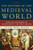 The History of the Medieval World: From the Conversion of Constantine to the First Crusade By Susan Wise Bauer - Hardcover