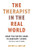 Therapist in the Real World: What You Never Learn in Graduate School (But Really Need to Know) By Jeffrey a. Kottler - Paperback