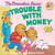 The Berenstain Bears' Trouble with Money By Stan Berenstain - Paperback