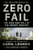 Zero Fail: The Rise and Fall of the Secret Service By Carol Leonnig - Paperback