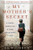 My Mother's Secret: Based on a True Holocaust Story By J. L. Witterick - Paperback