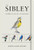 The Sibley Birder's Life List and Field Diary By David Allen Sibley - Paperback