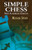 Simple Chess By Michael Stean - Paperback