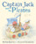 Captain Jack and the Pirates By Peter Bently - Hardcover