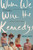When We Were the Kennedys: A Memoir from Mexico, Maine By Monica Wood - Paperback