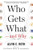Who Gets What -- And Why: The New Economics of Matchmaking and Market Design By Alvin E. Roth - Paperback