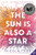 The Sun Is Also a Star By Nicola Yoon - Paperback