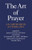 The Art of Prayer: An Orthodox Anthology By Igumen Chariton - Paperback