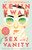 Sex and Vanity: A GMA Book Club Pick By Kevin Kwan - Paperback