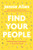 Find Your People: Building Deep Community in a Lonely World By Jennie Allen - Paperback