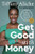 Get Good with Money: Ten Simple Steps to Becoming Financially Whole By Tiffany the Budgetnista Aliche - Hardcover