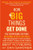 How Big Things Get Done: The Surprising Factors That Determine the Fate of Every Project, from Home Renovations to Space Exploration and Everyt By Bent Flyvbjerg - Hardcover