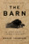 The Barn: The Secret History of a Murder in Mississippi By Wright Thompson - Hardcover The Barn: The Secret History of a Murder in Mississippi By Wright Thompson - Hardcover