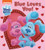 Blue Loves You! (Blue's Clues & You) By Tex Huntley - Board Books