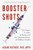 Booster Shots: The Urgent Lessons of Measles and the Uncertain Future of Children's Health By Adam Ratner - Hardcover