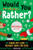 Would You Rather? Christmas Edition: Laugh-Out-Loud Holiday Game for Kids By Lindsey Daly - Paperback