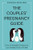 The Couples' Pregnancy Guide: How to Navigate Pregnancy and Childbirth as a Team By D'Anthony Ward - Paperback