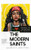 The Modern Saints: Portraits and Reflections on the Saints By Gracie Morbitzer - Hardcover