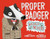 Proper Badger Would Never! By Lauren Glattly - Hardcover
