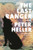 The Last Ranger By Peter Heller - Hardcover