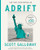 Adrift: America in 100 Charts By Scott Galloway - Hardcover