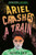 Ariel Crashes a Train By Olivia a. Cole - Hardcover