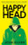 Happyhead By Josh Silver - Hardcover