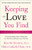 Keeping the Love You Find By Harville Hendrix - Paperback
