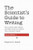 The Scientist's Guide to Writing, 2nd Edition: How to Write More Easily and Effectively Throughout Your Scientific Career By Stephen B. Heard - Paperback