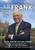 To Be Frank: Building the American Dream in Business and Life By Frank Morsani - Hardcover