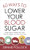 60 Ways to Lower Your Blood Sugar: Simple Steps to Reduce the Carbs, Shed the Weight, and Feel Great Now! By Dennis Pollock - Mass Market Paperbound