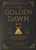 The Golden Dawn: The Original Account of the Teachings, Rites, and Ceremonies of the Hermetic Order By Israel Regardie - Hardcover
