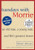 Tuesdays with Morrie: An Old Man, A Young Man and Life's Greatest Lesson By Mitch Albom - Paperback